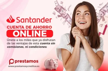 Cuenta online Santander: Simple, rápida y sin complicaciones Cuenta Online Santander sin comisiones