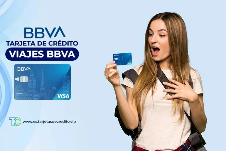 Tarjeta Viajes+ BBVA: Viaja sin preocupaciones Tarjeta de credito Viajes BBVA
