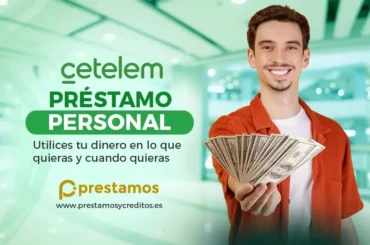 Préstamo personal Cetelem: fácil, rápido y sin complicaciones prestamo personal Cetelem